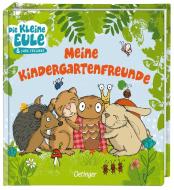 Die kleine Eule. Meine Kindergarten-Freunde di Susanne Weber edito da Oetinger