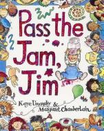 Pass The Jam, Jim di Kaye Umansky edito da Random House Children's Publishers UK