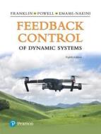 Feedback Control of Dynamic Systems di Gene F. Franklin, J. David Powell, Abbas Emami-Naeini edito da PEARSON