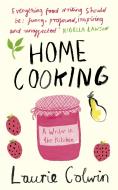 Home Cooking di Laurie Colwin edito da Penguin Books Ltd