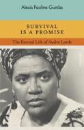 Survival Is A Promise di Alexis Pauline Gumbs edito da Penguin Books Ltd