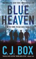 Blue Heaven di C. J. Box edito da ST MARTINS PR