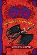 How to Train Your Dragon: How to Steal a Dragon's Sword di Cressida Cowell edito da LITTLE BROWN & CO