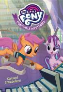 My Little Pony: Ponyville Mysteries: Cursed Crusaders di Penumbra Quill edito da LITTLE BROWN & CO