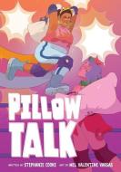 Pillow Talk di Stephanie Cooke edito da HarperCollins