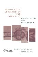 Reproductive Endocrinology And Infertility di Togas Tulandi edito da Taylor & Francis Ltd