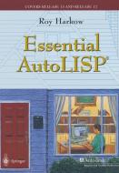 Essential AutoLISP® di Roy Harkow edito da Springer New York