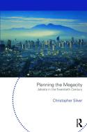 Planning the Megacity di Christopher (University of Florida Silver edito da Taylor & Francis Ltd