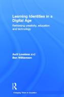 Learning Identities in a Digital Age di Avril (University of Brighton Loveless, Ben (University of Stirling Williamson edito da Taylor & Francis Ltd