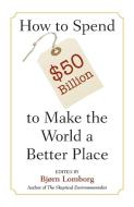 Spend $50Billion World Better Place edito da Cambridge University Press