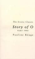 Story Of O Part Two: Return to the Chateau di Pauline Reage edito da Transworld Publishers Ltd
