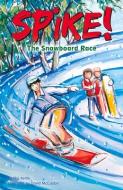 The Snowboard Race di Phil Kettle edito da BROLLY BOOKS
