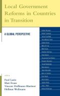 Local Government Reforms in Countries in Transition di Fred Lazin edito da Lexington Books