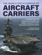 Aircraft Carriers, World Encyclopedia Of di Bernard Ireland edito da Anness Publishing