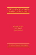 Stochastically-Based Semantic Analysis di Joseph Mariani, Wolfgang Minker, Alex Waibel edito da Springer US