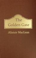 Golden Gate di Alistair MacLean edito da Amereon Limited