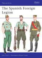 Spanish Foreign Legion di John Scurr edito da Bloomsbury Publishing PLC