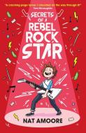 Secrets of a Rebel Rockstar di Nat Amoore edito da ONEWORLD PUBN