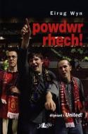 Powdwr Rhech! di Eirug Wyn edito da Y Lolfa