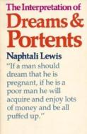 Interpretation of Dreams & Portents di Naphtali Lewis, N. Lewis edito da Dundurn Group