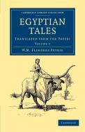 Egyptian Tales di William Matthew Flinders Petrie edito da Cambridge University Press