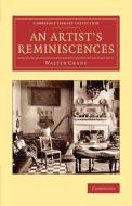 An Artist's Reminiscences di Walter Crane edito da Cambridge University Press