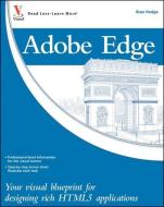 Adobe Edge di Edgar Parada, Karl Hodge, Russ Hodge edito da John Wiley & Sons Inc