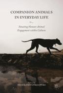 Companion Animals in Everyday Life di Michal Piotr Pregowski edito da Palgrave Macmillan