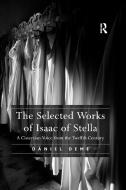 The Selected Works of Isaac of Stella di Daniel Deme edito da Taylor & Francis Ltd