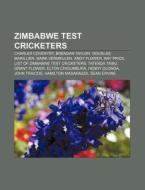 Zimbabwe Test Cricketers: Charles Covent di Books Llc edito da Books LLC, Wiki Series