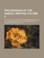 Proceedings of the Annual Meeting Volume 9 di Society For the Promotion Meeting edito da Rarebooksclub.com