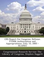 Crs Report For Congress di Stephen Daggett edito da Bibliogov