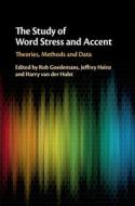 The Study of Word Stress and Accent edito da Cambridge University Press