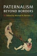 Paternalism Beyond Borders edito da Cambridge University Press