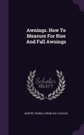 Awnings. How To Measure For Rise And Fall Awnings edito da Palala Press