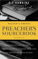 Nelson's Annual Preacher's Sourcebook, Volume II di Thomas Nelson edito da THOMAS NELSON PUB