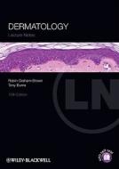 Lecture Notes: Dermatology di Robin Graham-Brown, Tony Burns edito da John Wiley And Sons Ltd