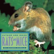 Outside and Inside Rats and Mice di Sandra Markle edito da Aladdin