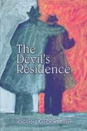 The Devil\'s Residence di Selena Dobbin-Gillis edito da America Star Books