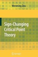 Sign-Changing Critical Point Theory di Wenming Zou edito da Springer US