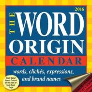 Word Origin 2016 Daytoday Calendar di Gregory McNamee edito da Browntrout Publishers Ltd