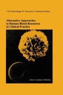 Alternative Approaches to Human Blood Resources in Clinical Practice edito da Springer US