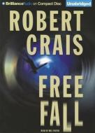 Free Fall di Robert Crais edito da Brilliance Audio