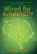 Wired for Authenticity di Henna Inam edito da iUniverse