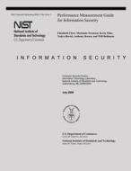 Performance Measurement Guide for Information Security di National Institute of Standards and Tech, Elizabeth Chew, Marianne Swanson edito da Createspace