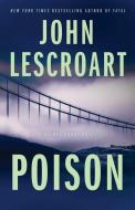 Poison di John Lescroart edito da ATRIA