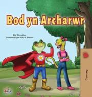 Being a Superhero (Welsh Children's Book) di Liz Shmuilov, Kidkiddos Books edito da KidKiddos Books Ltd.