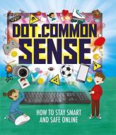 Dot.Common Sense di Ben Hubbard edito da Hachette Children's Group
