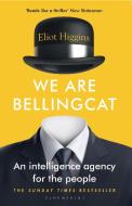 We Are Bellingcat di Eliot Higgins edito da Bloomsbury Publishing PLC