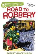 Road to Robbery: A Miss Mallard Mystery di Robert Quackenbush edito da ALADDIN